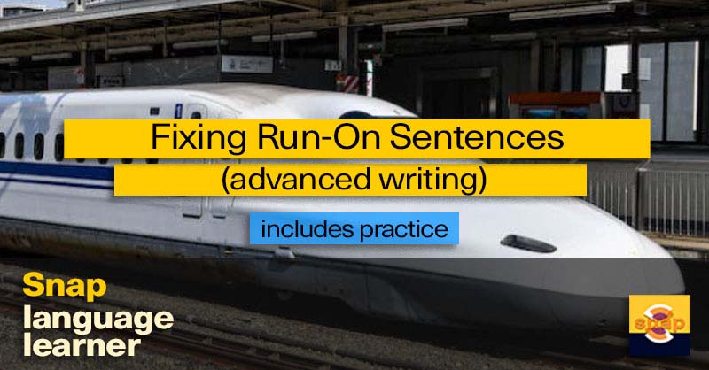 Run On Sentences Identifying And Fixing Snap Language run-on-sentences-identifying-and-fixing-snap-language